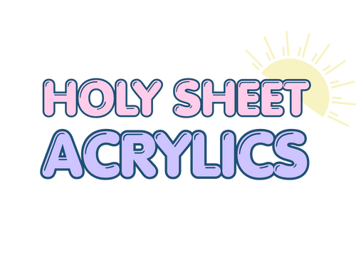 Holy Sheet Acrylics